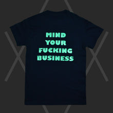 Load image into Gallery viewer, &quot;Mind your business&quot; T-Shirt